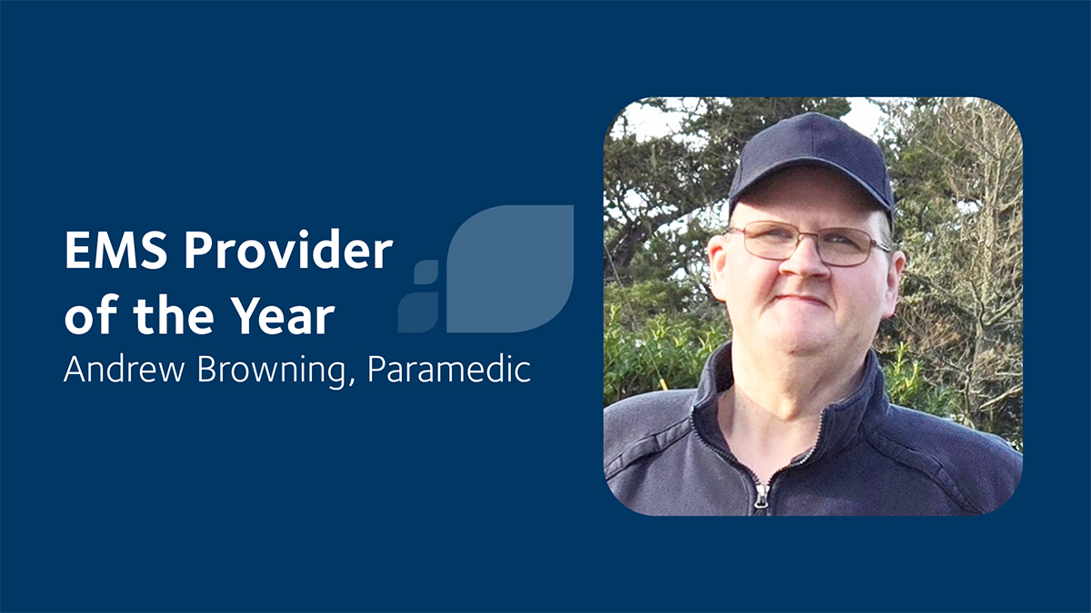 Adventist Health Tillamook Celebrates Andrew Browning as Emergency Medical Services Provider of the Year